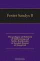The pedigree of Birkbeck of Mallerstang and Settle, Braithwaite of Kendal, Benson of Stang End, Foster Sandys B 