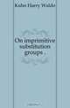 On imprimitive substitution groups, Kuhn Harry Waldo 