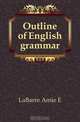 Outline of English grammar, LaBarre Amie E. 