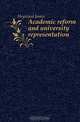 Academic reform and university representation, Heywood James 