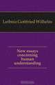 New essays concerning human understanding, Готфрид Вильгельм Лейбниц 