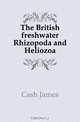 The British freshwater Rhizopoda and Heliozoa, Cash James 