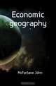 Economic geography, McFarlane John 