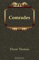 Comrades, Thomas Dixon 