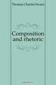 Composition and rhetoric, Thomas Charles Swain 