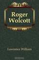 Roger Wolcott, Lawrence William 