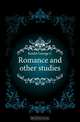 Romance and other studies, Keidel George C 