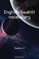 English-Swahili vocabulary, Madan A C 