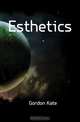 Esthetics, Gordon Kate 
