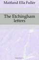 The Etchingham letters, Maitland Ella Fuller 