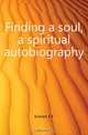 Finding a soul, a spiritual autobiography, Everest E. E. 