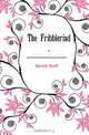 The Fribbleriad, Garrick David 