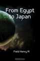 From Egypt to Japan, Henry M. Field 