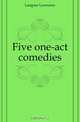 Five one-act comedies, Langner Lawrence 