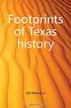 Footprints of Texas history, Dill Minnie G. 