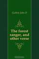 The forest ranger, and other verse, Guthrie John D 