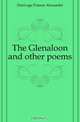 The Glenaloon and other poems, Durivage Francis Alexander 