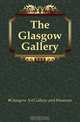The Glasgow Gallery, Glasgow Art Gallery and Museum 