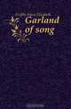 Garland of song, Griffin Mary Elizabeth 