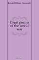 Great poems of the world war, Eaton William Dunseath 
