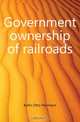 Government ownership of railroads, Kahn Otto Hermann 