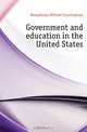 Government and education in the United States, Humphreys Willard Cunningham 