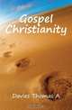 Gospel Christianity, Thomas Alfred Davies 