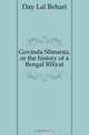 Govinda Samanta, or the history of a Bengal Raiyat, Day Lal Behari 