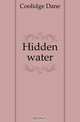 Hidden water, Coolidge Dane 