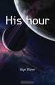 His hour, Glyn Elinor 