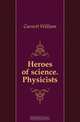 Heroes of science. Physicists, Garnett William 
