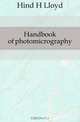 Handbook of photomicrography, Hind H. Lloyd 