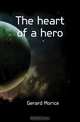The heart of a hero, Gerard Morice 