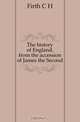 The history of England, from the accession of James the Second, C.H. Firth 