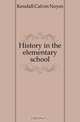 History in the elementary school, Kendall Calvin Noyes 