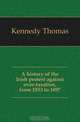 A history of the Irish protest against over-taxation, from 1853 to 1897., Kennedy Thomas 