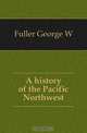 A history of the Pacific Northwest, Fuller George W 