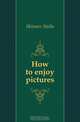 How to enjoy pictures, Skinner Stella 