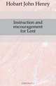 Instruction and encouragement for Lent, John Henry Hobart 