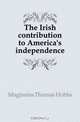 The Irish contribution to America