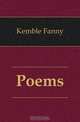 Poems, Kemble Fanny 