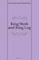 King Stork and King Log, Kravchinskii Sergeei Mikhailovich 