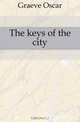 The keys of the city, Graeve Oscar 