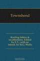 Keeling letters & recollections. Edited by E.T., with an introd. by H.G. Wells, Townshend 