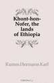 Khont-hon-Nofer, the lands of Ethiopia, Kumm Hermann Karl 