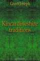 Kincardineshire traditions, Grant Joseph 