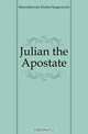 Julian the Apostate, Дмитрий Сергеевич Мережковский 
