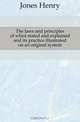 The laws and principles of whist stated and explained and its practice illustrated on an original system, Jones Henry 