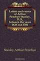 Letters and verses of Arthur Penrhyn Stanley, D.D., between the years 1829 and 1881, Arthur Penrhyn Stanley 