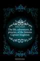 The life, adventures, & piracies, of the famous Captain Singleton, Daniel Defoe 